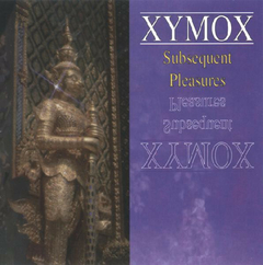 Xymox – Subsequent Pleasures (CD)