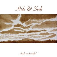 Hide & Seek ?- Clouds Are Beautiful (CD)