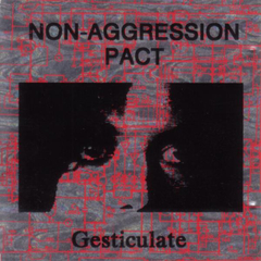Non-Aggression Pact – Gesticulate (CD)