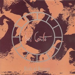 BEL CANTO - BIRDS OF PASSEGE (7" VINIL)