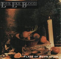 LOVE LIKE BLOOD - FLAGS OF REVOLUTION (CD)
