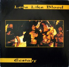 LOVE LIKE BLOOD - ECSTASY (VINIL)