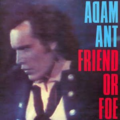ADAM ANT - FRIEND OR FOE (VINIL)