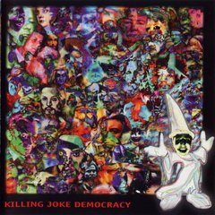 Killing Joke ?- Democracy (CD)
