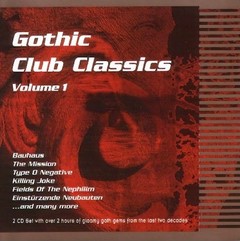 COMPILAÇÃO - GOTHIC CLUB CLASSICS VOLUME 1 (CD DUPLO)