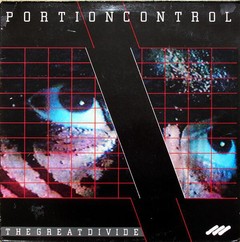 PORTION CONTROL - THE GREAT DIVIDE (12" VINIL)