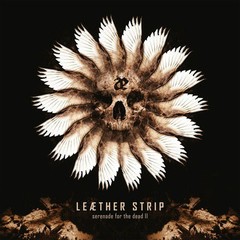 LEAETHER STRIP - SERENADE FOR THE DEAD II (CD)