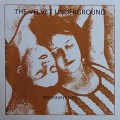 The Velvet Underground ?- Prominent Men (VINIL)