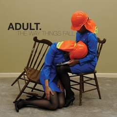 ADULT. – The Way Things Fall (CD)