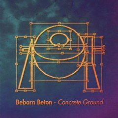 Beborn Beton - Concrete Ground (CD)