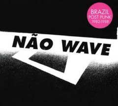 Compilação - Não Wave - Brazilian Post Punk 1982 - 1988 (CD)