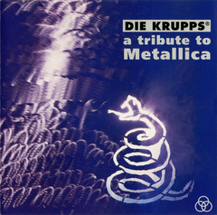 Die Krupps – A Tribute To Metallica (CD)