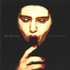 Myrna Loy - Time Says Helay (CD)