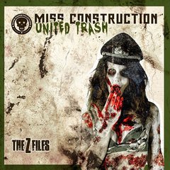 Miss Construction ?- United Trash - The Z Files (CD)
