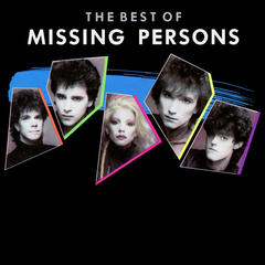 Missing Persons ‎– The Best Of Missing Persons