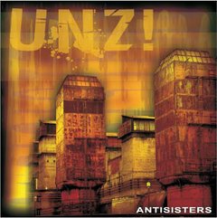 Antisisters ‎– UNZ! (CD)