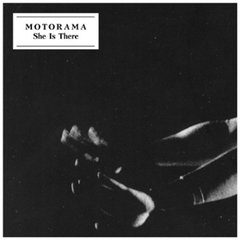 Motorama ‎– She Is There (VINIL 7")