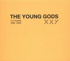 The Young Gods ?- XX Years 1985-2005 (CD DUPLO - LTD EDITION)