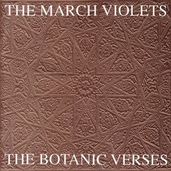 The March Violets ?- The Botanic Verses (CD)