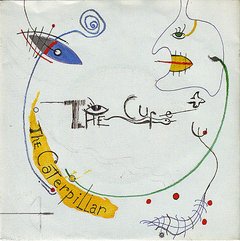 THE CURE - THE CATERPILAR / HAPPY THE MAN 7" (VINIL)
