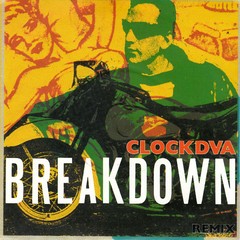 CLOCKDVA - BREAKDOWN (7" VINIL)