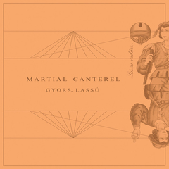 Martial Canterel – Gyors, Lassú (VINIL)