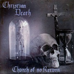Christian Death ?- Church Of No Return (7" VINIL)