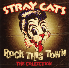 Stray Cats – Rock This Town ✲ The Collection (CD)