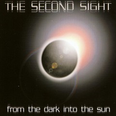 THE SECOND SIGHT - FROM THE DARK INTO THE SUN (CD)