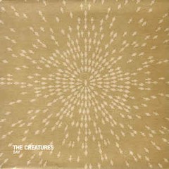 THE CREATURES - SAY (7" VINIL)