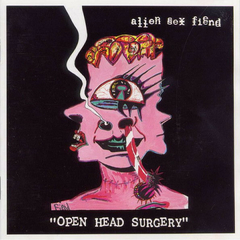 Alien Sex Fiend – Open Head Surgery (CD)