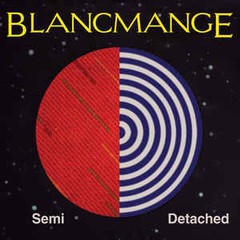 BLANCMANGE - SEMI DETACHED (VINIL)