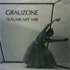 GRAUZONE - TRÄUME MIT MIR 12" (VINIL)