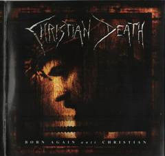 Christian Death – Born Again Anti Christian (CD)