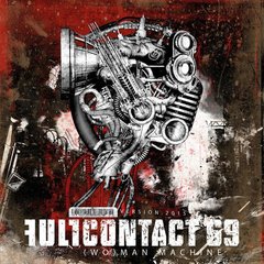 Full Contact 69 ?- (Wo)man Machine (Version.2015) (CD)