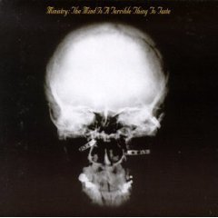 Ministry - The Mind Is A Terrible Thing To Taste (CD)