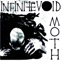 INFINITE VOID + MOTH - Even Ground / I Dream In Black And White (VINIL 7")