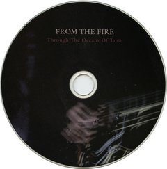 From The Fire - Through The Oceans Of Time (CD) na internet