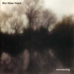 The Blue Hour ‎– Evensong (CD)