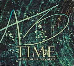 LOVE IS COLDER THAN DEATH - TIME (CD DUPLO)