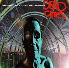 The Future Sound Of London ‎– Dead Cities (CD)