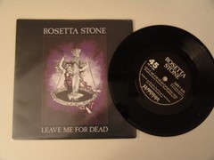ROSETTA STONE - LEAVE ME FOR DEAD (7" VINIL)