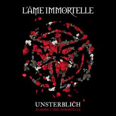 L'Âme Immortelle – Unsterblich - 20 Jahre L'Âme Immortelle (CD)