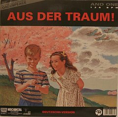 And One - Aus Der Traum! (Deutzschh-Version) (12" VINIL)