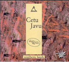 Cetu Javu – Southern Lands (CD)