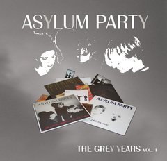 Asylum Party ?- The Grey Years Vol. 1 (CD DUPLO)