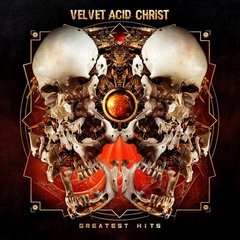 VELVET ACID CHRIST - GREATEST HITS (VINIL DUPLO)