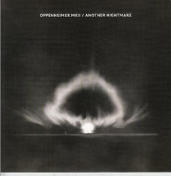 Oppenheimer MKII ?- Another Nightmare 7" (VINIL)