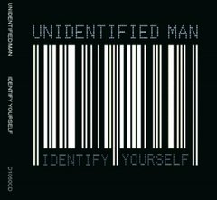 Unidentified Man - Identify Yourself (CD)