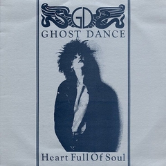 Ghost Dance – Heart Full Of Soul (12" VINIL)